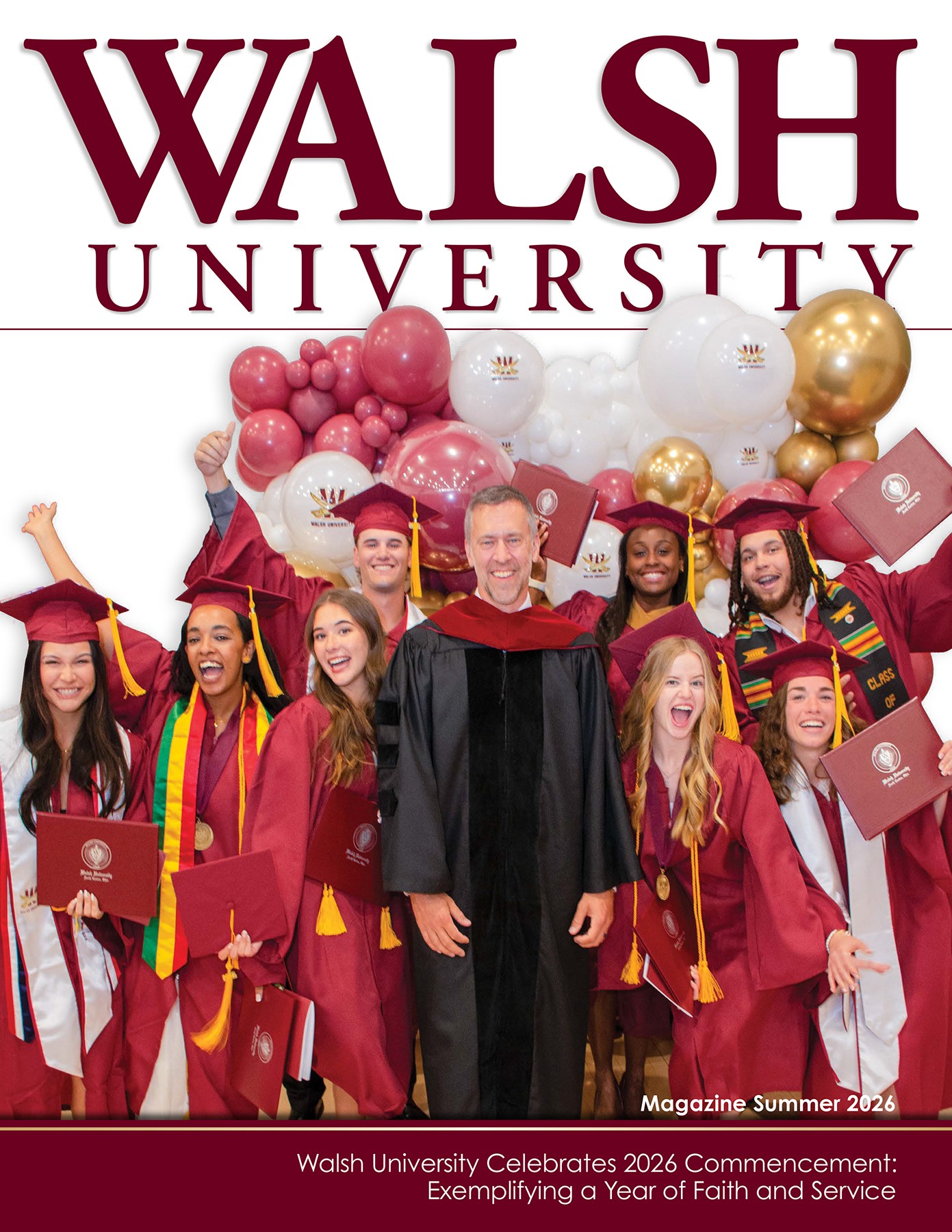 Walsh University’s Summer 2026 Magazine Cover featuring Chris Stefanik and members of Walsh University's graduating class. Click to read online PDF.