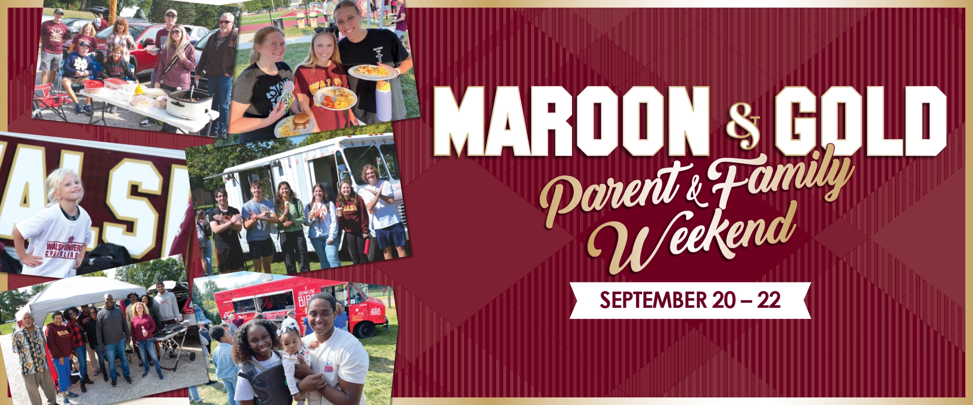 Maroon and Gold Parents and Family Weekend graphic